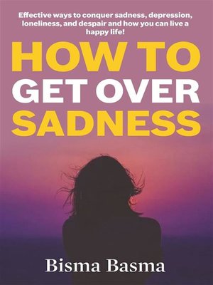 cover image of How to Get Over Sadness
